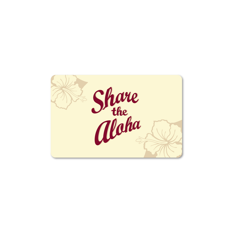Gift Card - Share the Aloha